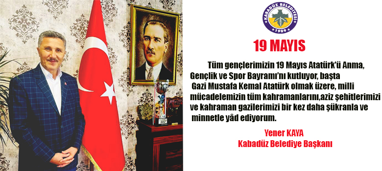 19 Mayıs Atatürk’ü Anma, Gençlik ve Spor Bayramı Kutlu Olsun