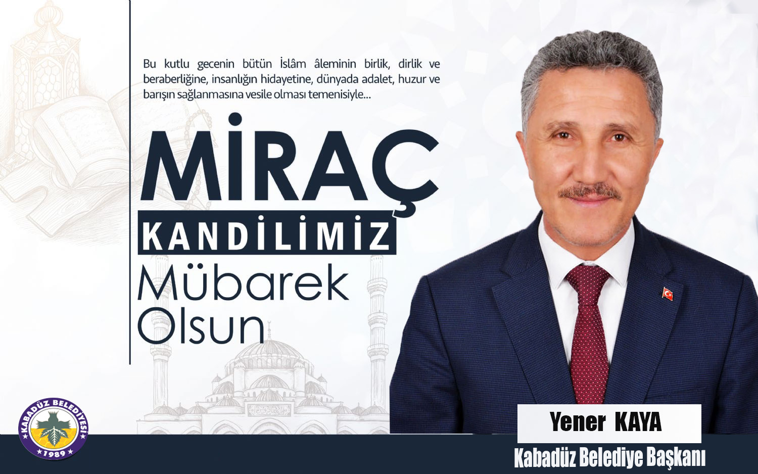 Belediye Başkanı Yener Kaya, Miraç Kandili Mesajı