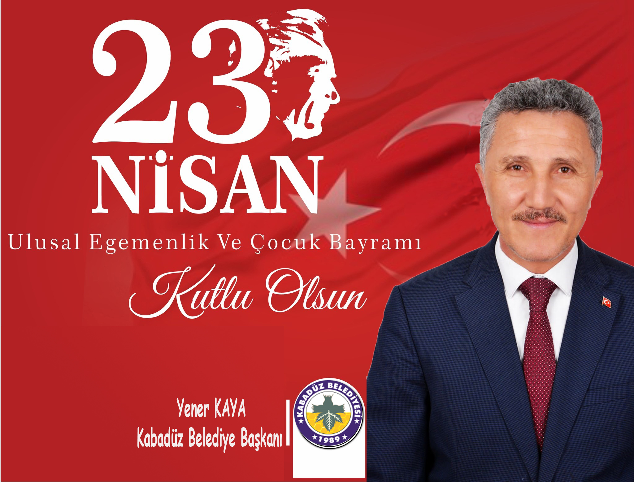 Belediye Başkanı Yener Kaya, 23 Nisan Ulusal Egemenlik ve Çocuk Bayramı Mesajı